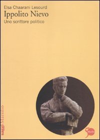 Ippolito Nievo - Uno scrittore politico