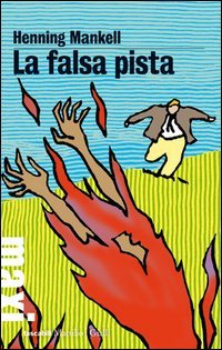 La falsa pista. Le inchieste del commissario Wallander