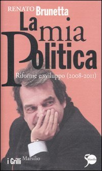 La mia politica - Riforme e sviluppo (2008-2011)