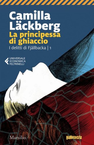 La principessa di ghiaccio. I delitti di Fj&auml;llbacka