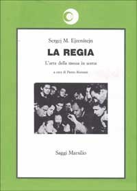 La regia - L'arte della messa in scena