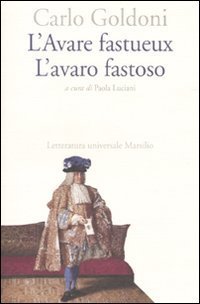 L'Avare fastueux&shy;L'avaro fastoso
