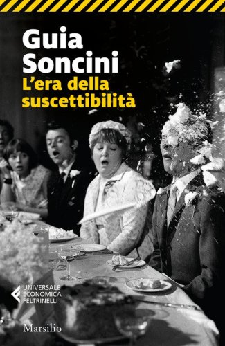 L'era della suscettibilit&agrave;