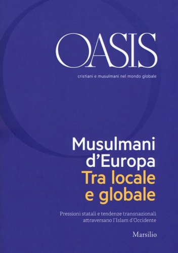Oasis. Cristiani e musulmani nel mondo globale