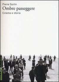 Ombre passeggere - Cinema e storia