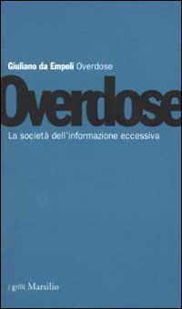 Overdose - La società dell'informazione eccessiva
