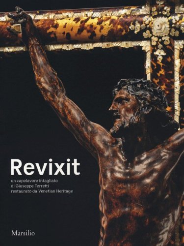 Revixit. Un capolavoro intagliato di Giuseppe Torretti restaurato da Venetian Heritage