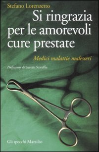 Si ringrazia per le amorevoli cure prestate - Medici, malattie, malesseri