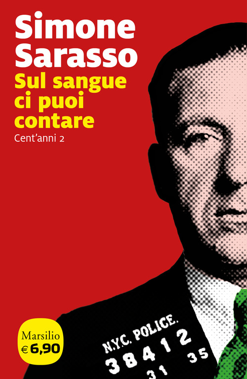 Sul sangue ci puoi contare. Cent'anni