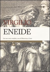 Eneide. Con note storico-mediche