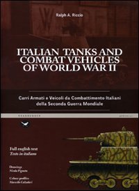 Italian tanks and combat vehicles of world war II-Carri armati e veicoli da combattimento italiani della Seconda guerra mondiale