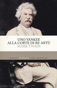 Uno yankee alla corte di re Art&ugrave;