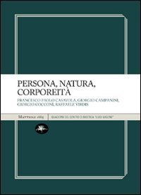 Persona, natura, corporeit&agrave;