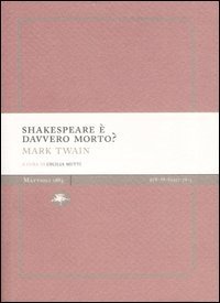 Shakespeare &egrave; davvero morto?