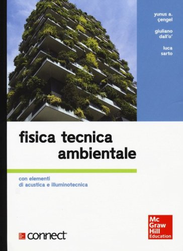 Fisica tecnica ambientale. Con elementi di acustica e illuminotecnica