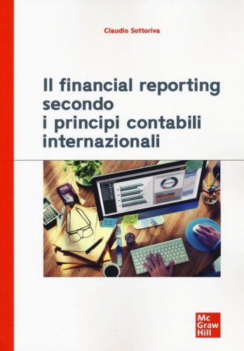 Il financial reporting secondo i principi contabili internazionali