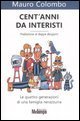 Cent'anni da interisti - Le quattro generazioni di una famiglia nerazzurra