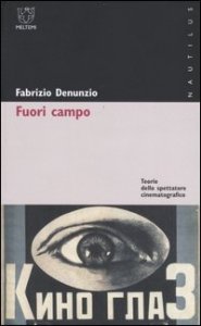 Fuori campo - Teorie dello spettatore cinematografico