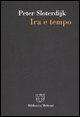 Ira e tempo - Saggio politico-psicologico