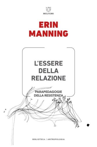 L'essere della relazione. Parapedagogie della resistenza