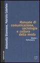 Manuale di comunicazione, sociologia e cultura della moda. Vol. 5: Performance. - Performance