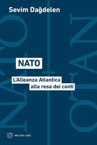 Nato. L'Alleanza Atlantica alla resa dei conti