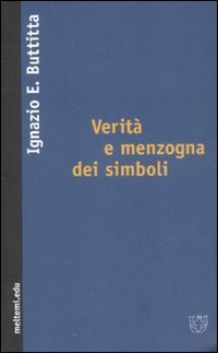 Verit&agrave; e menzogna dei simboli