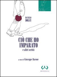 Ciò che ho imparato e altri scritti