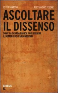Ascoltare il dissenso. Come la scheda bianca pu&ograve; ridurre il numero dei parlamentari