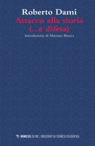 Attacco alla storia (... e difesa)