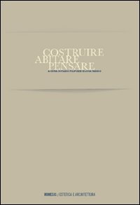 Costruire Abitare Pensare