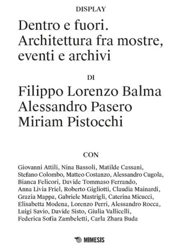 Dentro e fuori. Architettura fra mostre, eventi e archivi
