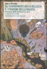 Gli Schiudimenti della bellezza e i profumi della maest&agrave;