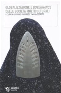 Globalizzazione e governance delle societ&agrave; multiculturali