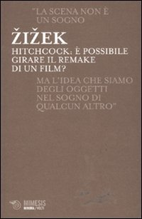 Hitchcock. &Egrave; possibile girare il remake di un film?