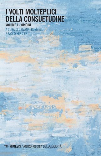 I volti molteplici della consuetudine