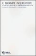 Il grande inquisitore - Attualit&agrave; e ricezione di una metafora assoluta
