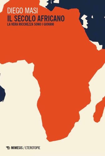 Il secolo africano. La vera ricchezza sono i giovani