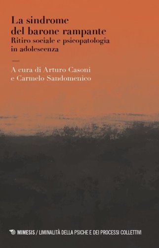 La sindrome del barone rampante. Ritiro sociale e psicopatologia in adolescenza