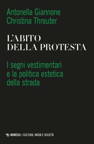 L'abito della protesta. I segni vestimentari e la politica estetica della strada