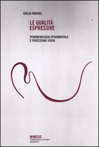 Le qualit&agrave; espressive. Fenomenologia sperimentale e percezione visiva