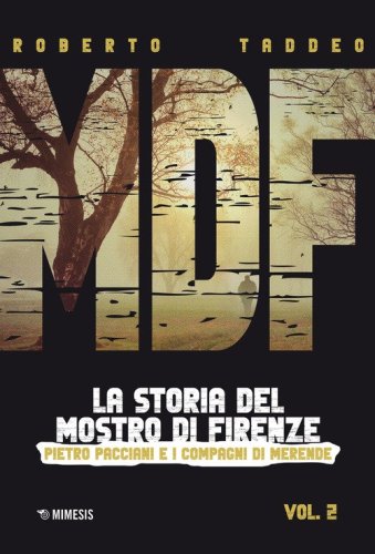 MDF. La storia del Mostro di Firenze
