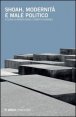 Shoah, modernit&agrave; e male politico