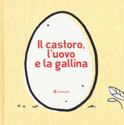 Il castoro, l'uovo e la gallina