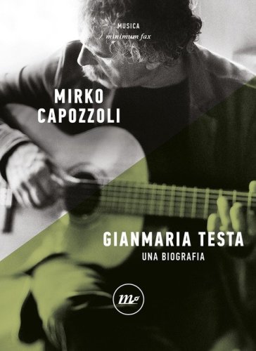 Gianmaria Testa. Una biografia