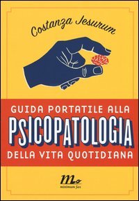 Guida portatile alla psicopatologia della vita quotidiana