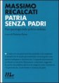 Patria senza padri - Psicopatologia della politica italiana