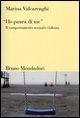 Ho paura di me&raquo; - Il comportamento sessuale violento