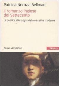 Il romanzo inglese del Settecento - La poetica alle origini della narrativa moderna