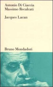 Jacques Lacan. Un insegnamento sul sapere dell'inconscio